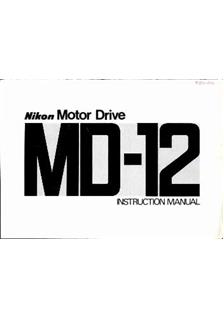 Nikon MD 12 manual. Camera Instructions.